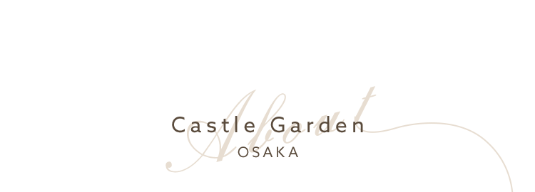 Castle Garden OSAKA