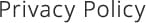 Privacy Policy